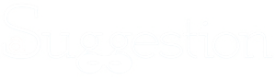 Suggestion